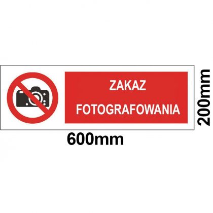 Zakaz Fotografowania - Materiał 1mm PVC - Rozmiar 600x200mm sklep BHP
