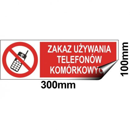 Naklejka Zakaz Używania Telefonów Komórkowych - Materiał Samoprzylepny Winyl - Rozmiar 300x100mm sklep BHP
