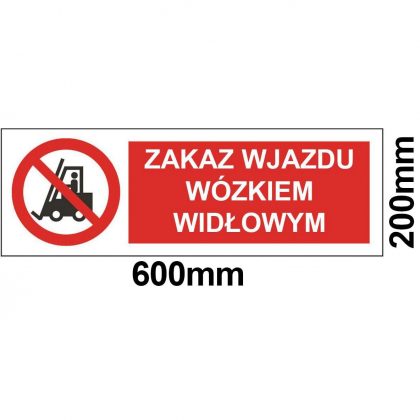 Zakaz Wjazdu Wózkiem Widłowym - Materiał 1mm PVC - Rozmiar 600x200mm sklep BHP