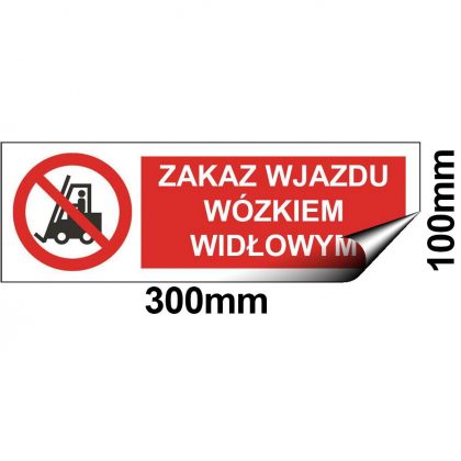 Naklejka Zakaz Wjazdu Wózkiem Widłowym - Materiał Samoprzylepny Winyl - Rozmiar 300x100mm sklep BHP
